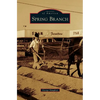 Spring Branch - Hardcover