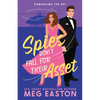 Spies Don't Fall for Their Asset: A Sweet Romantic Comedy - Paperback