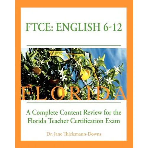 FTCE: English 6-12 A Complete Content Review for the Florida 6-12 English Teacher Certification Exam - Paperback