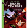 Train Your Brain! Brain Teasers: Over 100 Ingenious Puzzles for Smart Kids - Paperback
