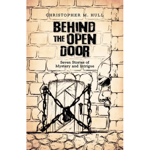 Behind the Open Door: Seven Stories of Mystery and Intrigue - Paperback
