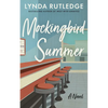 Mockingbird Summer - Hardcover