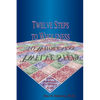 Twelve Steps to Wholeness - Paperback