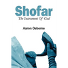 Shofar: The Instrument of God - Paperback