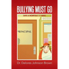 Bullying Must Go: Says A Norfolk 17 HERO - Paperback