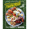 Tailgreat: How to Crush It at Tailgating [A Cookbook] - Hardcover