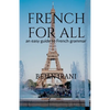 French for all: An easy guide to French grammar - Paperback