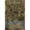 Who Is This King Of Glory? A Critical Study of the Christos-Messiah Tradition - Paperback