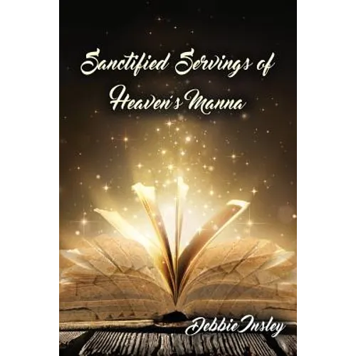 Sanctified Servings of Heaven's Manna - Paperback