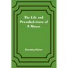 The Life and Perambulations of a Mouse - Paperback