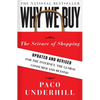 Why We Buy: The Science of Shopping--Updated and Revised for the Internet, the Global Consumer, and Beyond - Paperback
