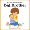 What It Means to Be a Big Brother - Paperback