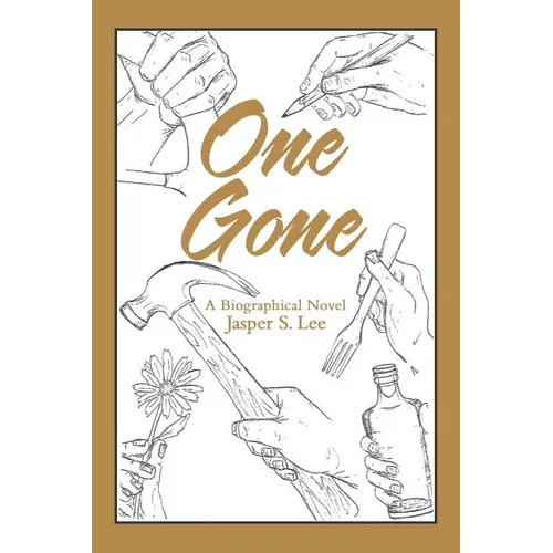 One Gone: A Biographical Novel - Paperback