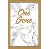 One Gone: A Biographical Novel - Paperback