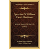 Speeches Of William Ewart Gladstone: With A Sketch Of His Life (1885) - Hardcover