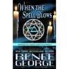When the Spell Blows: A Paranormal Women's Fiction Novel - Paperback
