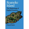 Roanoke Island: The Beginnings of English America - Paperback