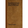 Hand-Book of Marks and Monograms on Pottery & Porcelain - Hardcover