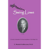 Swing Lowe: A Family's Dedication To Preserving Music in The Magic City - Paperback