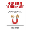 From Broke to Billionaire: How 5 Australians Became Billionaires - Paperback