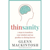 Thinsanity: 7 Steps to Transform Your Mindset and Say Goodbye to Dieting Forever - Paperback