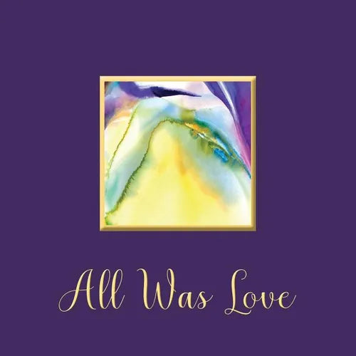 All Was Love - Paperback