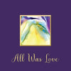 All Was Love - Paperback