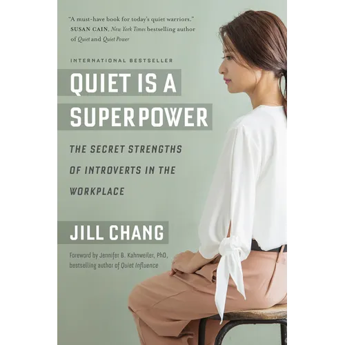 Quiet Is a Superpower: The Secret Strengths of Introverts in the Workplace - Paperback