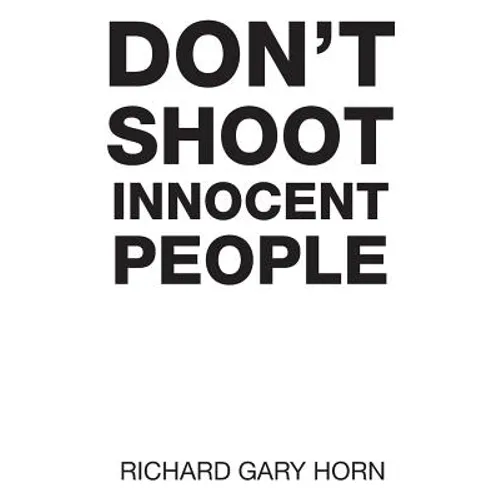 Don't Shoot Innocent People - Paperback
