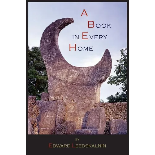 A Book in Every Home: Containing Three Subjects: Ed's Sweet Sixteen, Domestic and Political Views - Paperback