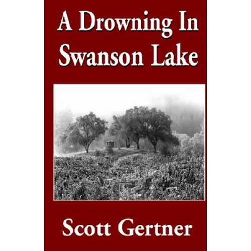 A Drowning in Swanson Lake - Hardcover