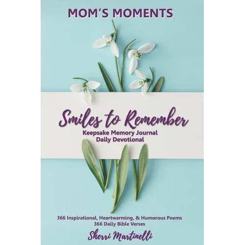 Mom's Moments Smiles to Remember - Paperback