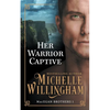 Her Warrior Captive - Paperback