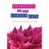 Swinging on the Garden Gate: A Memoir of Bisexuality and Spirit, Second Edition - Paperback