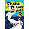 Shane and Shawn the Shark Book 2: Children's Books, Kids Books, Bedtime Stories For Kids, Kids Fantasy - Paperback