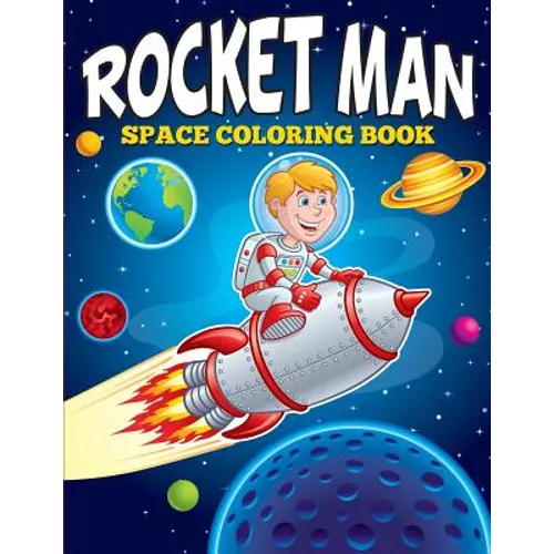Rocket Man: Space Coloring Book - Paperback