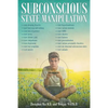 Subconscious State Manipulation - Paperback