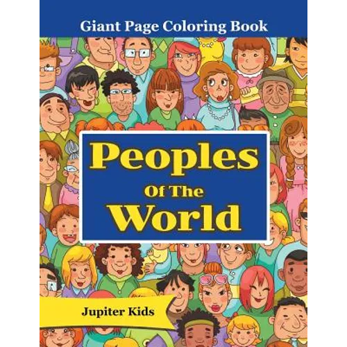 Peoples Of The World: Giant Page Coloring Book - Paperback