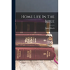 Home Life In The Bible - Paperback