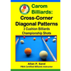 Carom Billiards: Cross-Corner Diagonal Patterns: 3-Cushion Billiards Championship Shots - Paperback