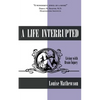 A Life Interrupted: Living with Brain Injury - Paperback