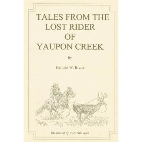 Tales From the Lost Rider of Yaupon Creek - Paperback