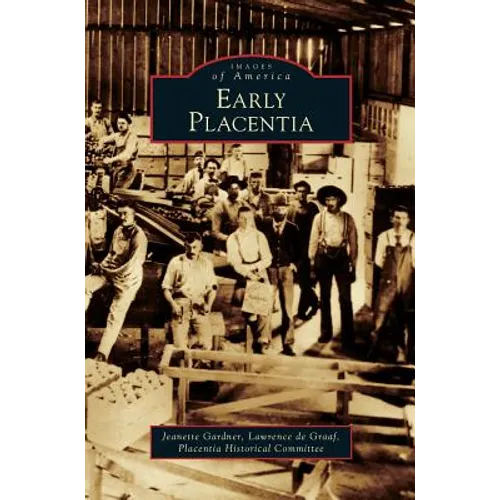 Early Placentia - Hardcover