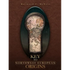 Key to Northwest European Origins - Paperback