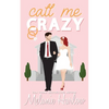 Call Me Crazy - Paperback