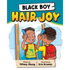 Black Boy Hair Joy: A Rhyming Book that Teaches Black Boys Self Love - Paperback