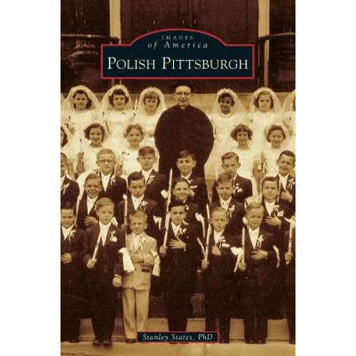 Polish Pittsburgh - Hardcover