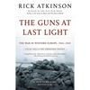 The Guns at Last Light: The War in Western Europe, 1944-1945 - Paperback