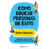 Cómo Educar Personas de Éxito / How to Raise Successful People - Paperback
