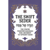 The Swift Seder: The Concise Passover Haggadah for a Reverent Yet Efficient Seder in Under 30 Minutes: The Concise Passover Haggadah for a Reverent Ye - Hardcover
